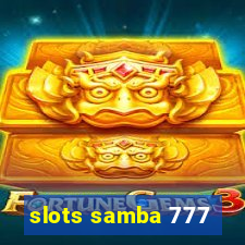 slots samba 777